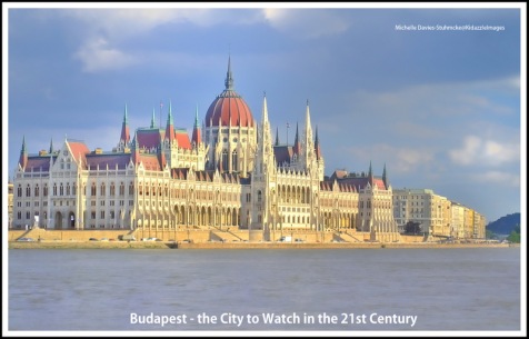 Budapest, the city to watch in the 21st Century